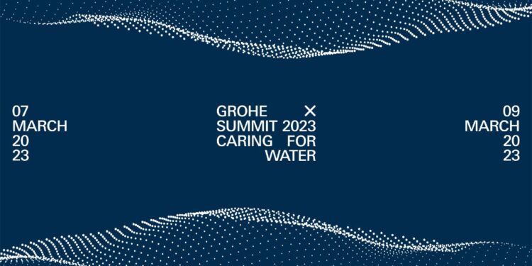 شركة GROHE تعقد GROHE X Summit 2023 وترفع شعار "الحفاظ على المياه"